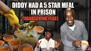 Prison Cooks Show Diddy's Actual Dinner