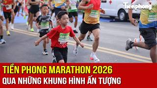 Tiền Phong Marathon 2026 qua những khung hình ấn tượng