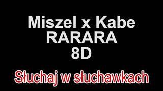 Miszel x Kabe - RARARA 8D