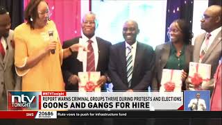 NCIC report: organized criminal gangs behind violence at protests & by-elections.