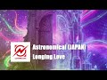 [LG0091 Exclusive] Astronomical (JAPAN) - Longing Love / Lightning gate (R135)