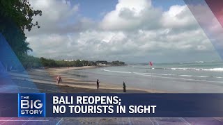 Foreign tourists returning to Bali may take weeks despite reopening plans | THE BIG STORY