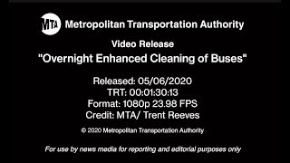 MTA Video Release: Overnight Enhanced Cleaning of Buses - 5/06/2020