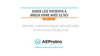 Aider les Patients à Mieux Vivre avec le SCI - (2/3)