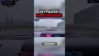 WYPADEK NA STREAMIE!