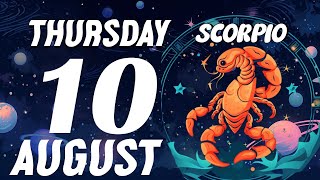 YOU'RE RECEIVING A SIGNIFICANT AMOUNT OF MONEY🤑❤️ SCORPIO ♏❤ HOROSCOPE FOR TODAY August 10, 2023