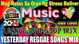 Best 100 Relaxing Reggae Songs 2024 ✨ Reggae Remix Nonstop For Lovers Only Love Songs 🌾 OPM Trend