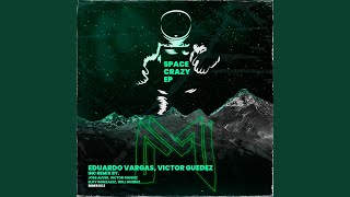 Space Crazy (Victor Guedez Remix)