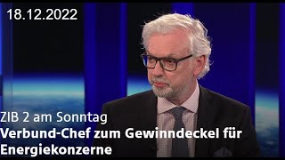 ZIB 2 am Sonntag Verbund-Chef zum Gewinndeckel für Energiekonzerne So., 18.12.2022