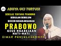 ABUYA UCI SEKILAS TENTANG PRABOWO GEUS NGABEJAAN