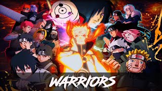 Naruto 「AMV」 Warriors