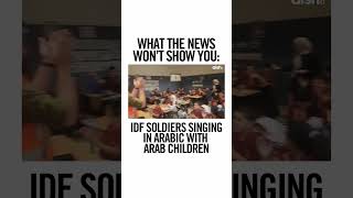 IDF Soldiers Sing In Arabic With Arab Children