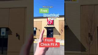 How to get FREE breakfast at Chick Fil A every time…