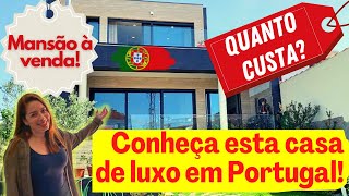 QUANTO CUSTA UMA MANSÃO EM PORTUGAL? Como comprar casa em portugal morando no brasil