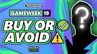 PLAYERS TO BUY ✅ AND AVOID ⚠️ FOR FPL GAMEWEEK 19! | Fantasy Premier League 24/25