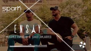 ENSAY - Mohamed Ramadan & Saad lemjarred / SPARK REMIX /