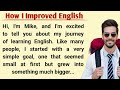 How I Improved English | My English Learning Story | Learn English | Graded Reader | Basic English