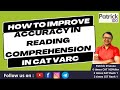 How to improve accuracy in Reading Comprehension in CAT VARC Section | Patrick Dsouza