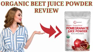 The Organic Pomegranate Juice Powder Review - A Delicious and Nutritious Superfood