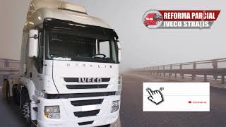 Reforma Parcial Iveco Stralis