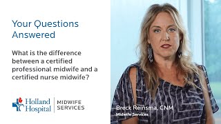 What is the difference between a certified professional midwife and a certified nurse midwife?