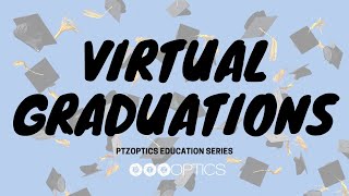 Episode 2. - Virtual Graduations