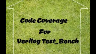 Code Coverages VERILOG