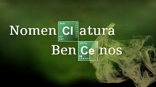BENCENOS | Formulación Orgánica