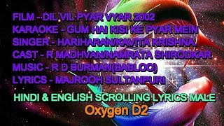 Gum Hai Kisi Ke Pyar Mein Karaoke With Lyrics Male Oxygen D2 Hariharan Kavita Dil Vil Pyar V. 2002
