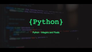 Python Tutorial for Beginners Part 2 - Integers and Floats - Working with Numeric Data in Python