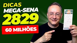 Dicas e Sugestões Mega Sena 2829 | Técnica de Quadrantes com Aprimoramento