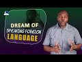 dream about speaking foreign language meaning and guidance