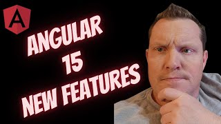 Angular 15 New Features Every Developer Should Know!