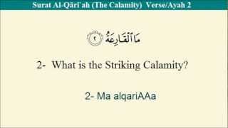 Quran 101- Surat Al-Qāri`ah (The Calamity)  Arabic to English Translation and Transliteration