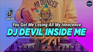 Download Lagu DJ DEVIL INSIDE ME TIKTOK VIRAL REMIX FULL BASS TE... MP3 Gratis