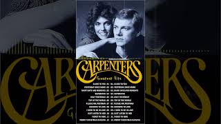 The Carpenter Songs || Best Songs of The Carpenter || Carpenters Greatest Hits Collection Full Album