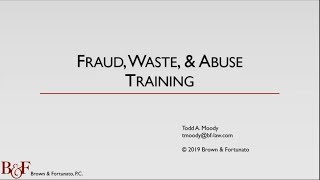 'Fraud, Waste, and Abuse Training' Webinar by Todd A. Moody