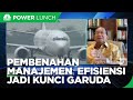 Pulihkan Garuda, Pembenahan Manajemen & Efisiensi Jadi Kunci