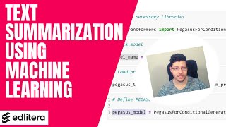 How to Summarize Text Using Python and Machine Learning