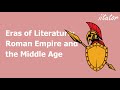 🧙🏾‍♂️ An Ultimate Guide to Eras of Literature: Roman Empire and the Middle Age. Watch this video!