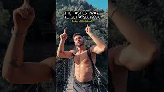 THE FASTEST WAY TO GET A SIX PACK