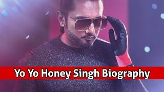 Yo Yo Honey Singh Biography | Networth, Lifestyle, Height ,weight