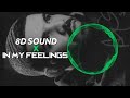 Drake - In My Feelings (8D AUDIO)