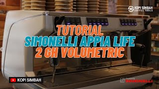 Cara Pengoperasian Mesin Kopi Simonelli Appia Life 2Gr Volumetric | ESPRESSO COFFEE MAKER TERBAIK ??