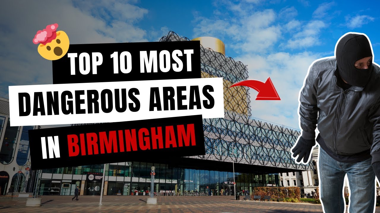 Top 10 Most Dangerous Areas In Birmingham - YouTube