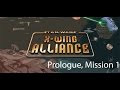 Let's Play: X-Wing Alliance - Prologue: Mission 1: Aeron's Mission