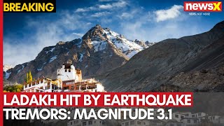 Breaking News: Ladakh Hit by Earthquake Tremors, Magnitude 3.1 on Richter Scale | NewsX