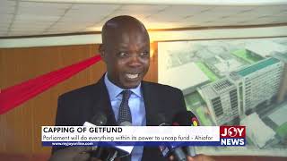 Capping of GETFund: Parliament will do everything within its power to uncap fund - Bernard Ahiafor