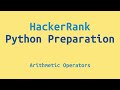 HackerRank Python Preparation - Arithmetic Operators