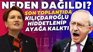 "Benim dışımdaki herkesle anlaşılmış!Kılıçdaroğlu hiddetlendi ayağa kalktı" Meral Akşener Son dakika